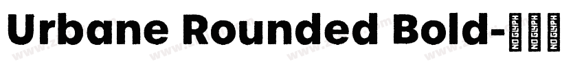 Urbane Rounded Bold字体转换